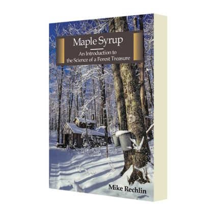 Maple Syrup: An Introduction to the Science of a Forest Treasure